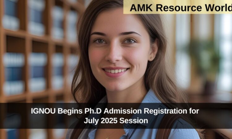 IGNOU Begins Ph.D Admission Registration for July 2025 Session