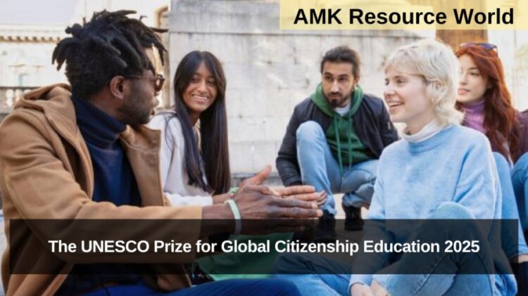 The UNESCO Prize for Global Citizenship Education 2025 Applications Open