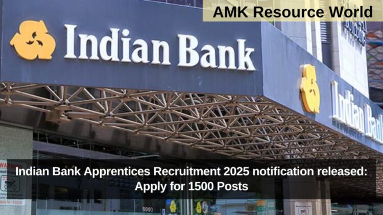 Indian Bank Apprentices Recruitment 2025 notification released: Apply for 1500 Posts