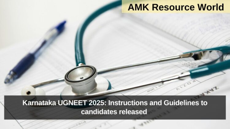Karnataka UGNEET 2025: Instructions and Guidelines to candidates released