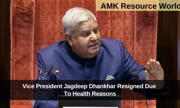 Vice President of India Jagdeep Dhankhar Resigned Due To Health Reasons