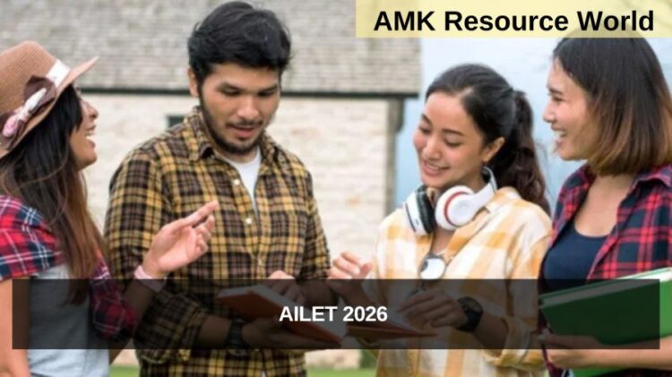 AILET 2026 revised notification released, Registrations from August 7