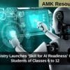 Union Ministry Launches ‘Skill for AI Readiness’ Course for Students of Classes 6 to 12