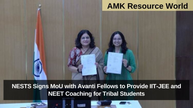 NESTS Signs MoU with Avanti Fellows to Provide IIT-JEE and NEET Coaching for Tribal Students