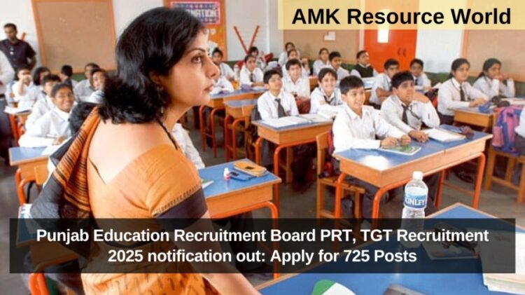 Punjab Education Recruitment Board PRT, TGT Recruitment 2025 notification out: Apply for 725 Posts