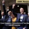 UK Supreme Court Quashes Convictions of Two Bank Traders in LIBOR Scandal