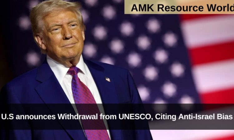 U.S announces Withdrawal from UNESCO, Citing Anti-Israel Bias