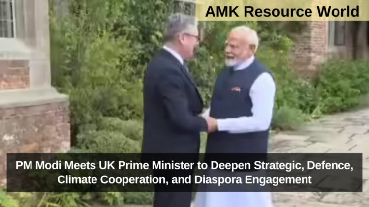 PM Modi Meets UK Prime Minister to Deepen Strategic, Defence, Climate Cooperation, and Diaspora Engagement