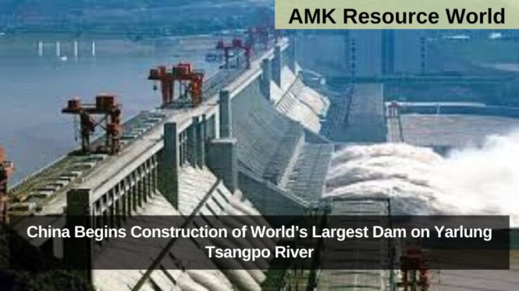 China Begins Construction of World’s Largest Dam on Yarlung Tsangpo River