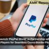 PayPal to Launch ‘PayPal World’ in Partnership with NIPL and Global Players for Seamless Cross-Border Payments