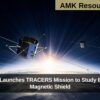 NASA Launches TRACERS Mission to Study Earth’s Magnetic Shield