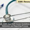 NEET UG 2025: AIIMS New Delhi Issues Guidelines for Round 1 Admission and Reporting Process