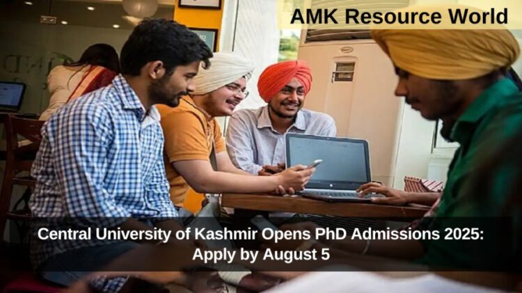 Central University of Kashmir Opens PhD Admissions 2025: Apply by August 5