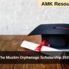 The Muslim Orphanage Scholarship 2025