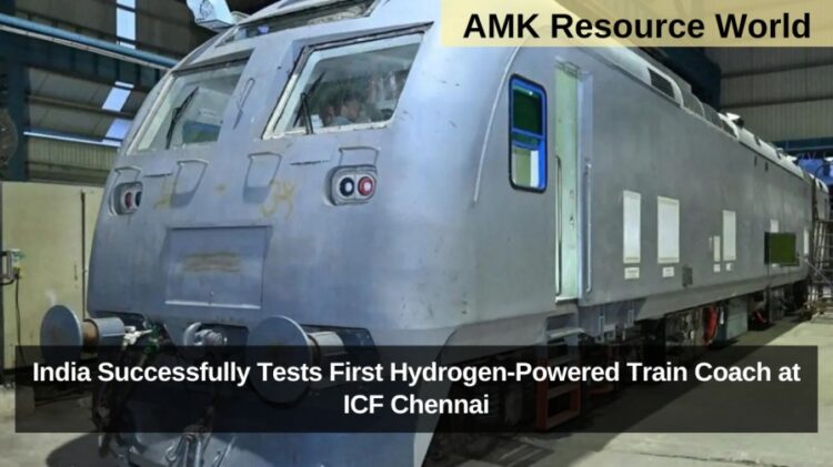 India Successfully Tests First Hydrogen-Powered Train Coach at ICF Chennai