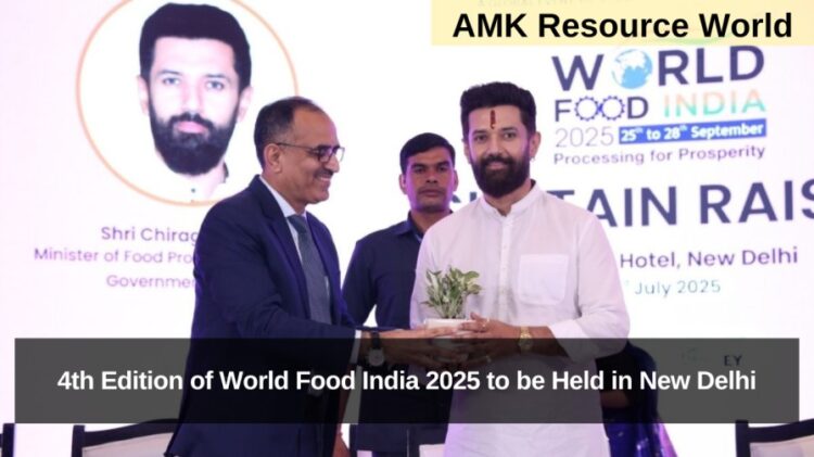 4th Edition of World Food India 2025 to be Held in New Delhi