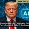 Trump Administration Launches “Winning the Race” AI Action Plan to Boost U.S. Global AI Dominance