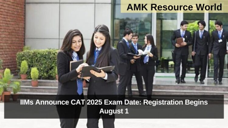 IIMs Announce CAT 2025 Exam Date: Registration Begins August 1
