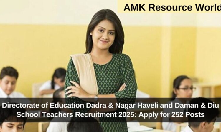 Directorate of Education Dadra & Nagar Haveli and Daman & Diu School Teachers Recruitment 2025: Apply for 252 Posts