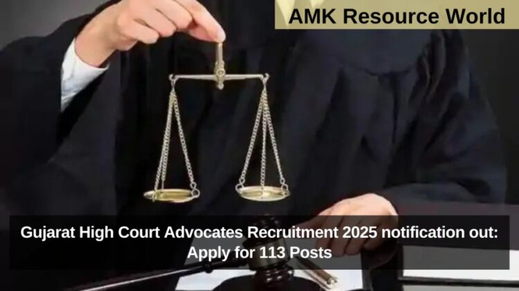 Gujarat High Court Advocates Recruitment 2025 notification out: Apply for 113 Posts