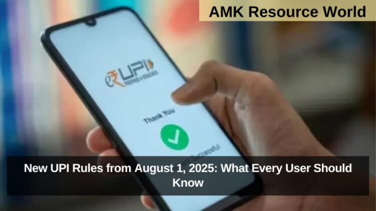 New UPI Rules from August 1, 2025: What Every User Should Know