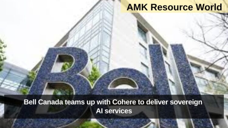 Bell Canada teams up with Cohere to deliver sovereign AI services