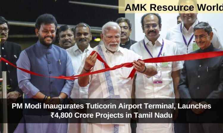 PM Modi Inaugurates Tuticorin Airport Terminal, Launches ₹4,800 Crore Projects in Tamil Nadu