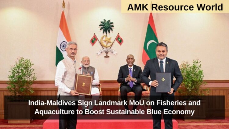 India-Maldives Sign Landmark MoU on Fisheries and Aquaculture to Boost Sustainable Blue Economy