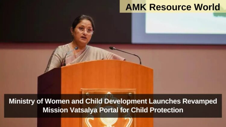 Ministry of Women and Child Development Launches Revamped Mission Vatsalya Portal for Child Protection