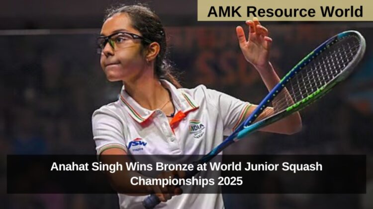 Anahat Singh Wins Bronze at World Junior Squash Championships 2025, Ends India’s 15-Year Medal Drought