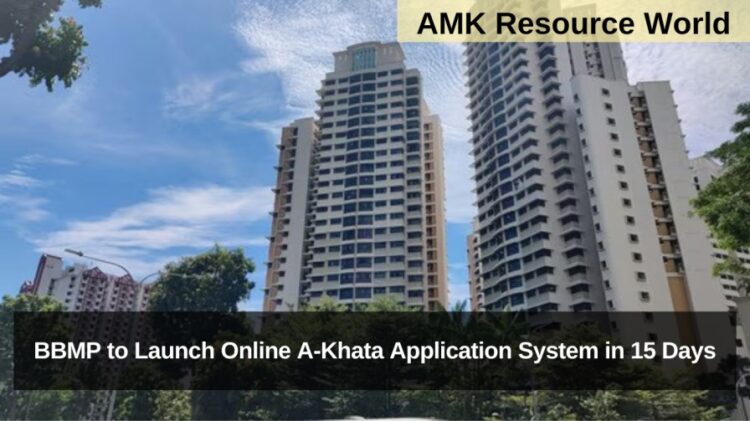 BBMP to Launch Online A-Khata Application System in 15 Days