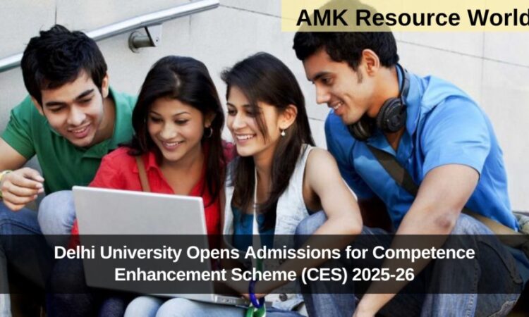 Delhi University Opens Admissions for Competence Enhancement Scheme (CES) 2025-26
