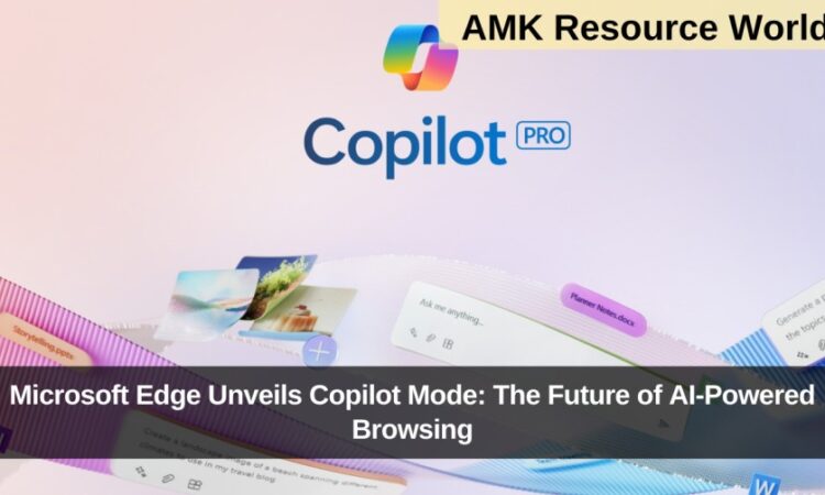 Microsoft Edge Unveils Copilot Mode: The Future of AI-Powered Browsing