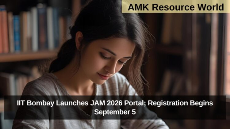 IIT Bombay Launches JAM 2026 Portal; Registration Begins September 5