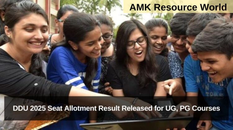 DDU 2025 Seat Allotment Result Released for UG, PG Courses