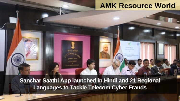 Sanchar Saathi App launched in Hindi and 21 Regional Languages to Tackle Telecom Cyber Frauds