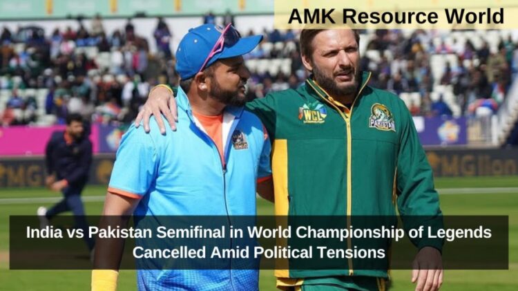 India vs Pakistan Semifinal in World Championship of Legends Cancelled Amid Political Tensions