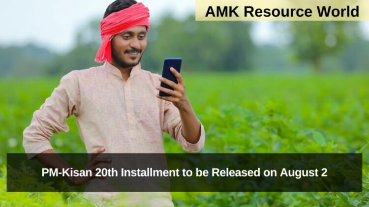 PM-Kisan 20th Installment to be Released on August 2