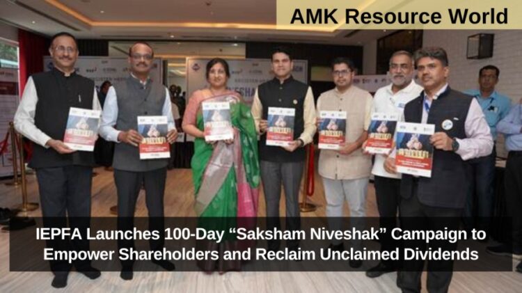 IEPFA Launches 100-Day “Saksham Niveshak” Campaign to Empower Shareholders and Reclaim Unclaimed Dividends