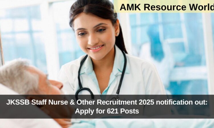 JKSSB Staff Nurse & Other Recruitment 2025 notification out: Apply for 621 Posts