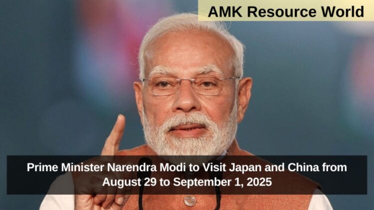 Prime Minister Narendra Modi to Visit Japan and China from August 29 to September 1, 2025