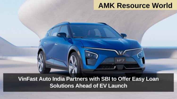 VinFast Auto India Partners with SBI to Offer Easy Loan Solutions Ahead of EV Launch