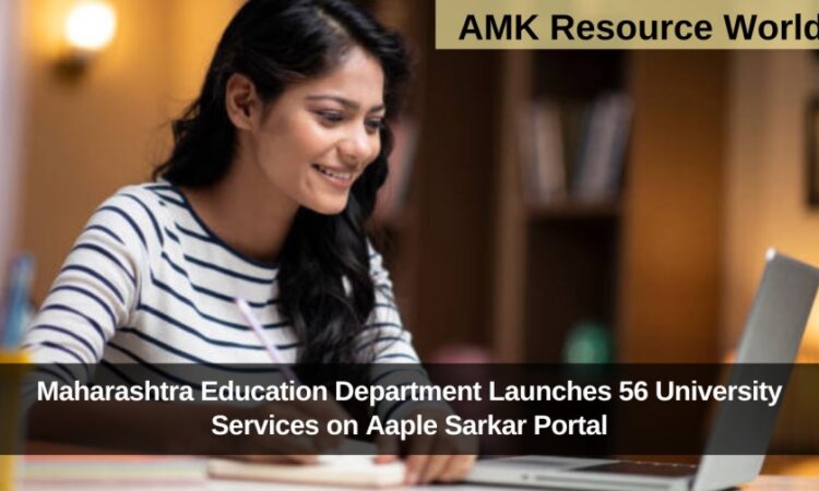 Maharashtra Education Department Launches 56 University Services on Aaple Sarkar Portal