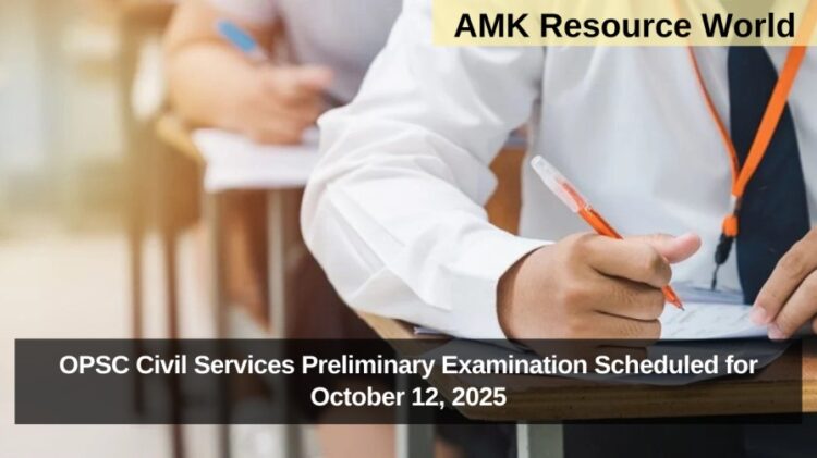 OPSC Civil Services Preliminary Examination Scheduled for October 12, 2025
