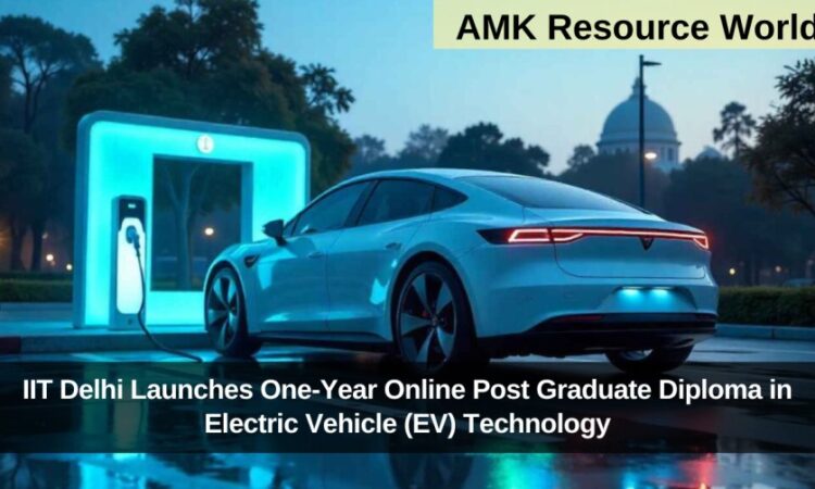 IIT Delhi Launches One-Year Online Post Graduate Diploma in Electric Vehicle (EV) Technology
