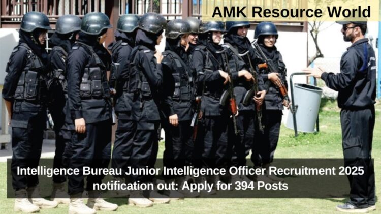 Intelligence Bureau Junior Intelligence Officer Recruitment 2025 notification out: Apply for 394 Posts