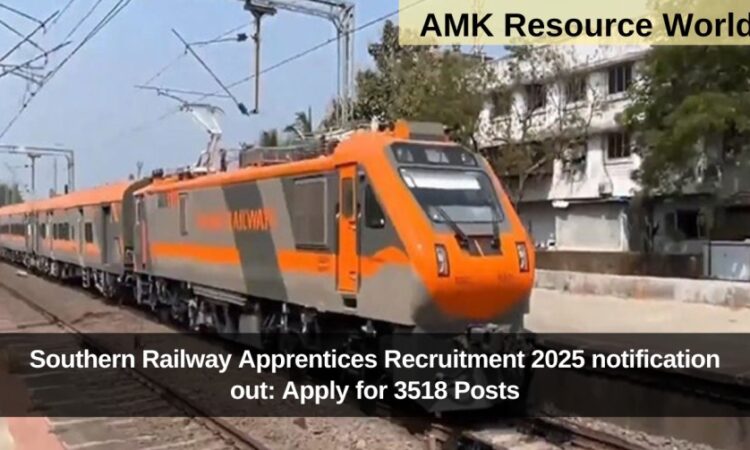 Southern Railway Apprentices Recruitment 2025 notification out: Apply for 3518 Posts