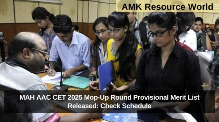 MAH AAC CET 2025 Mop-Up Round Provisional Merit List Released: Check Schedule
