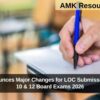CBSE Announces Major Changes for LOC Submission for Class 10 & 12 Board Exams 2026