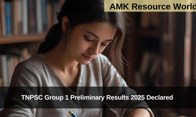 TNPSC Group 1 Preliminary Results 2025 Declared